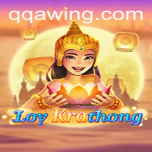 Exploring the Intriguing Game of LoyKrathong and the Excitement of QQA WIN