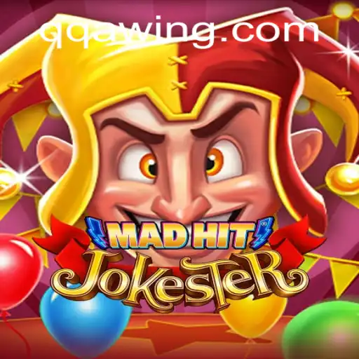The Thrilling World of MadHitJokester and the Alluring QQA WIN Strategy